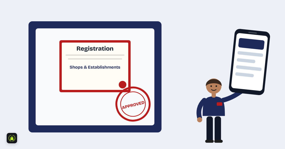 Illustration of a framed Shops and Establishments registration certificate on a wall with an approved stamp, and a shop owner holding a phone showing an online form